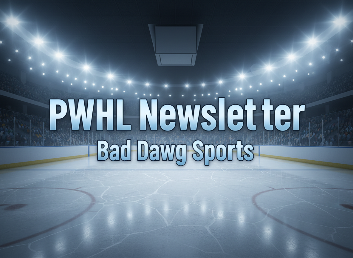 PWHL Newsletter header graphic for Bad Dawg Sports featuring bold typography on an ice hockey arena background with blue and white color scheme.